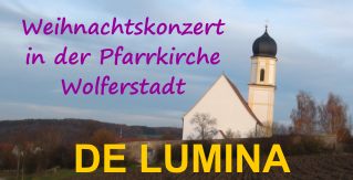 DE LUMINA-Weihnachtskonzert-Wolferstadt